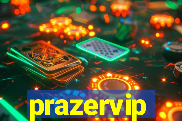 prazervip