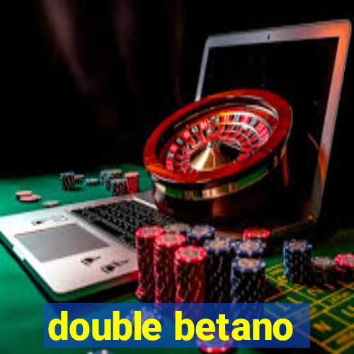 double betano