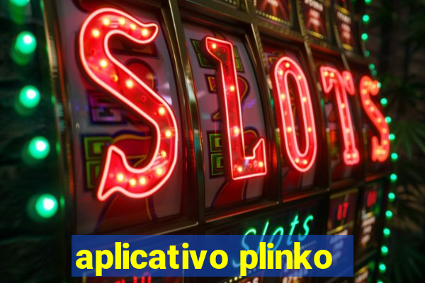 aplicativo plinko