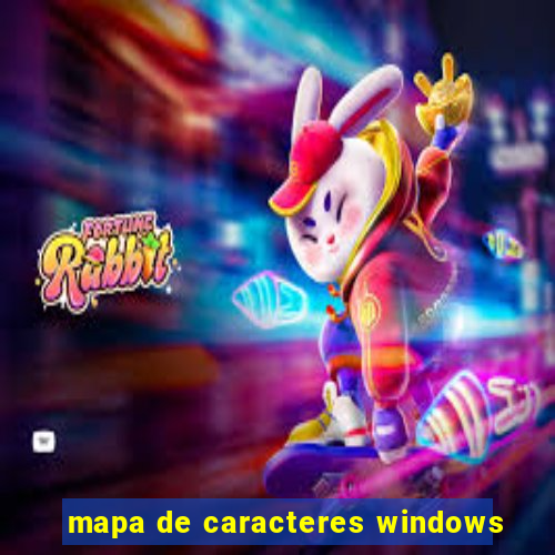 mapa de caracteres windows