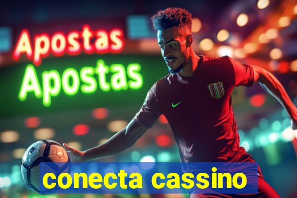 conecta cassino