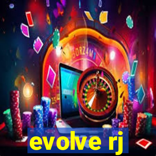 evolve rj