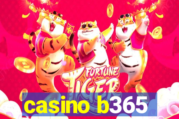 casino b365