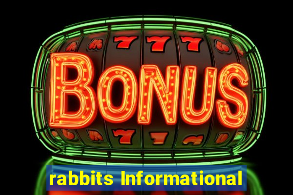 rabbits Informational