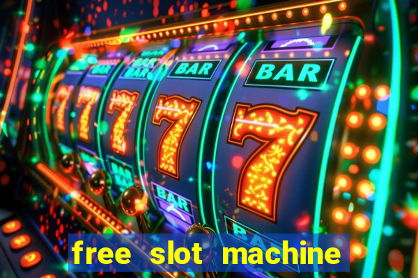 free slot machine to play