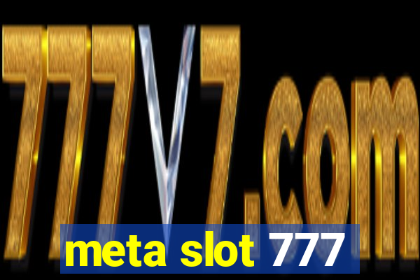 meta slot 777