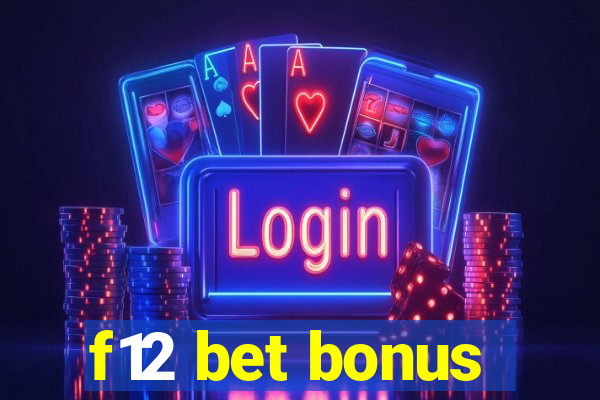 f12 bet bonus