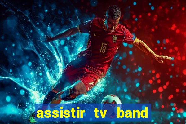 assistir tv band bahia ao vivo