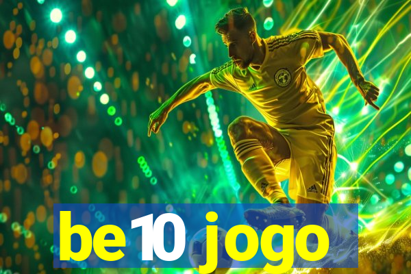 be10 jogo