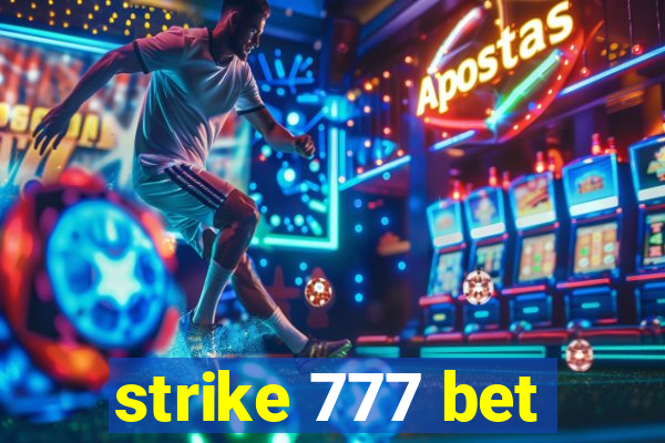 strike 777 bet