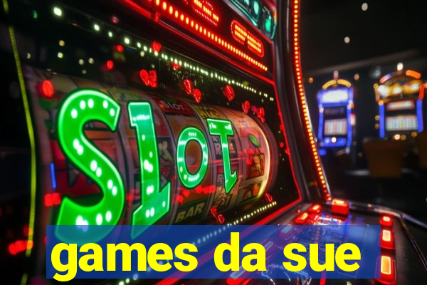 games da sue