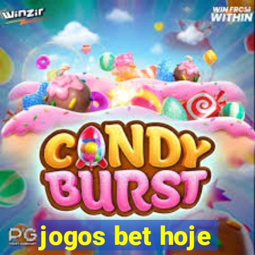 jogos bet hoje