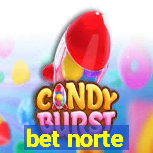 bet norte