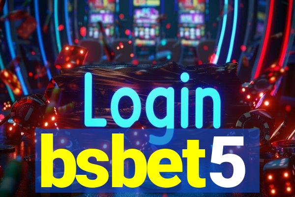 bsbet5