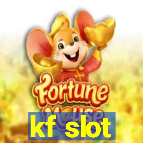 kf slot