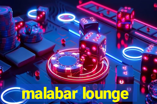 malabar lounge