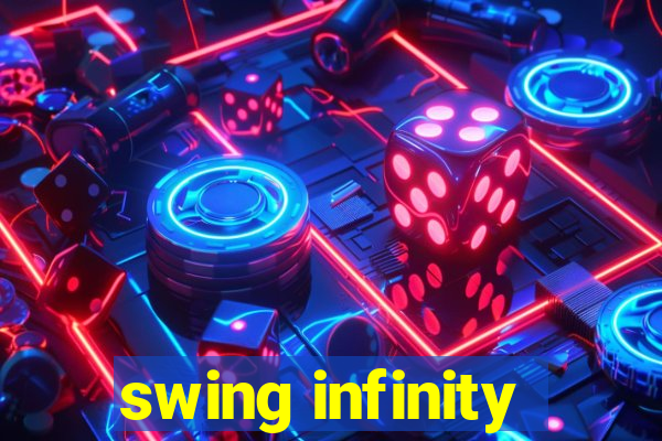 swing infinity