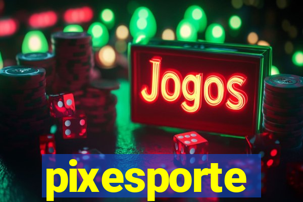 pixesporte