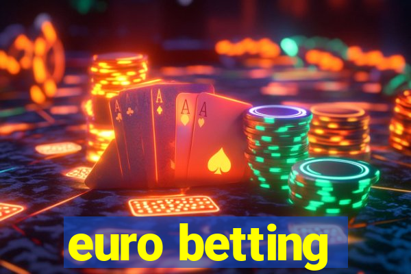 euro betting