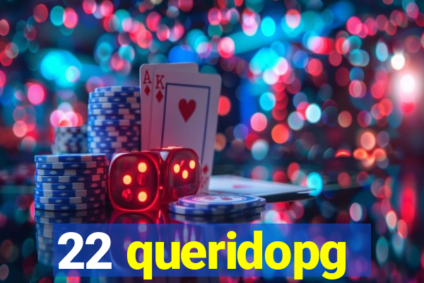 22 queridopg