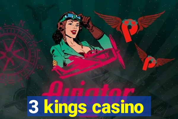 3 kings casino