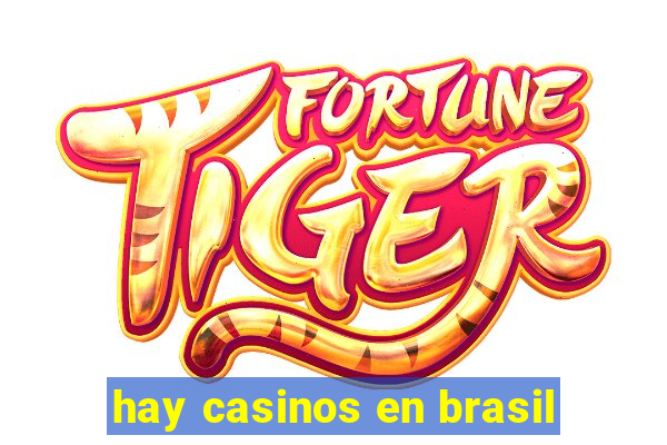 hay casinos en brasil