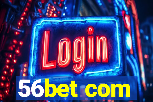 56bet com