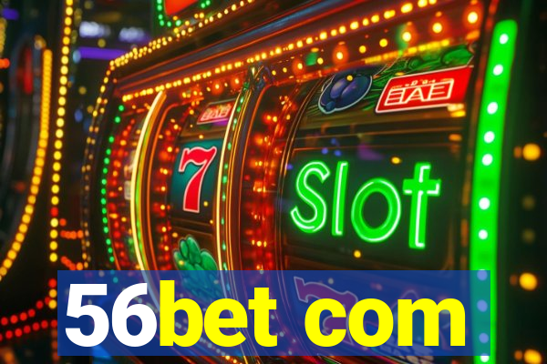 56bet com