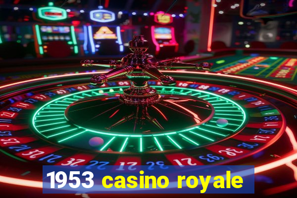 1953 casino royale