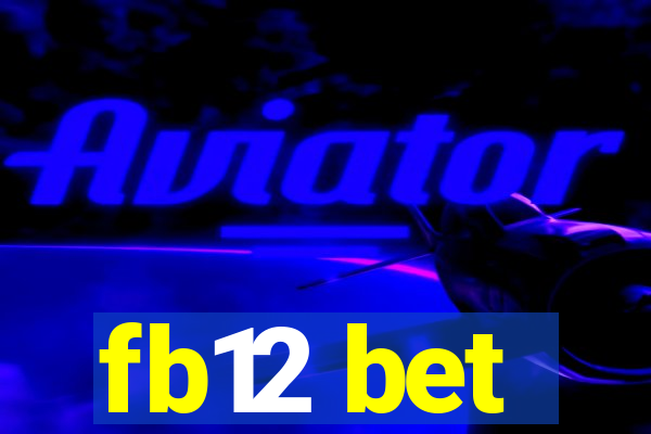 fb12 bet