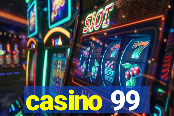 casino 99