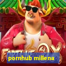 pornhub millena