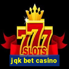 jqk bet casino