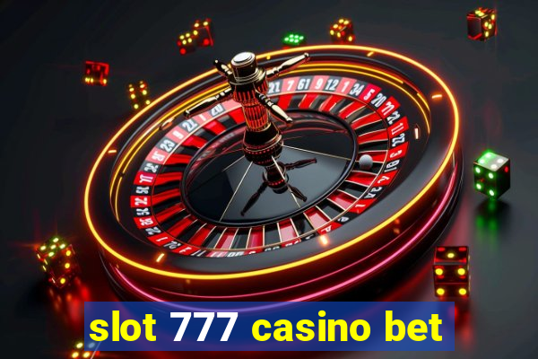 slot 777 casino bet