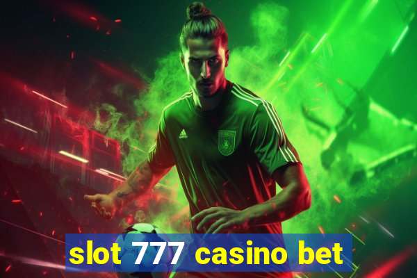 slot 777 casino bet