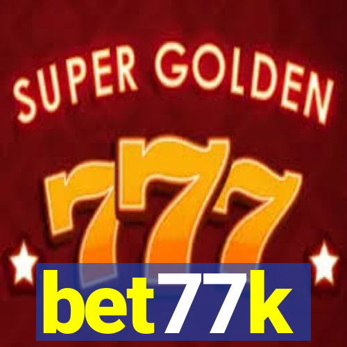 bet77k