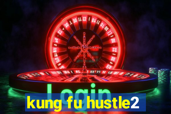 kung fu hustle2