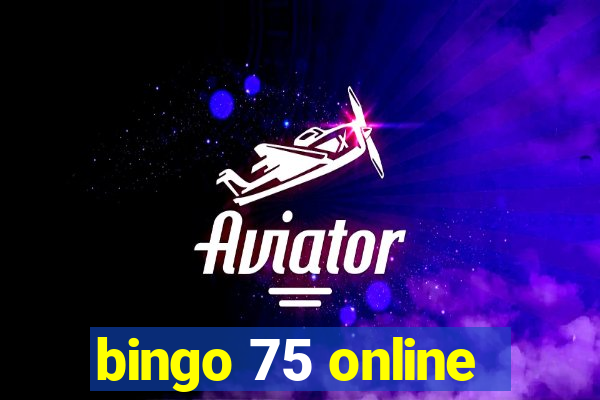 bingo 75 online