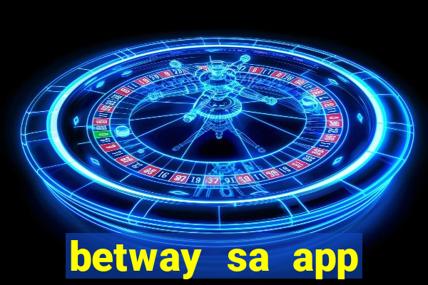 betway sa app download casino