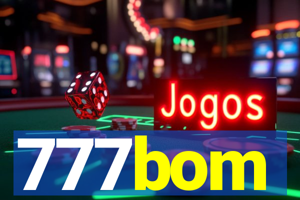 777bom