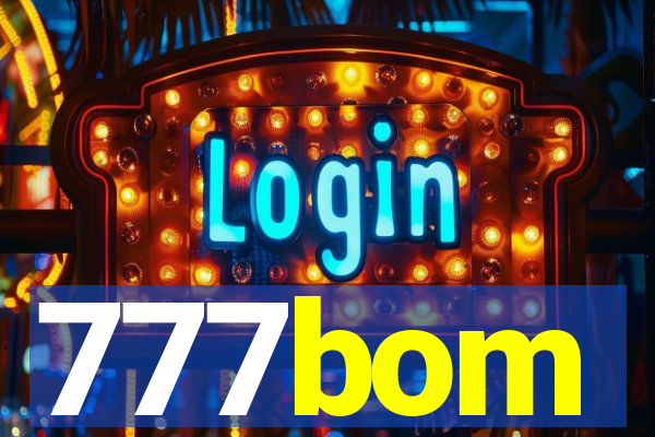 777bom