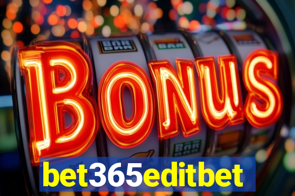 bet365editbet