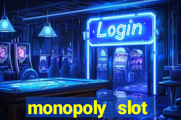 monopoly slot machine games