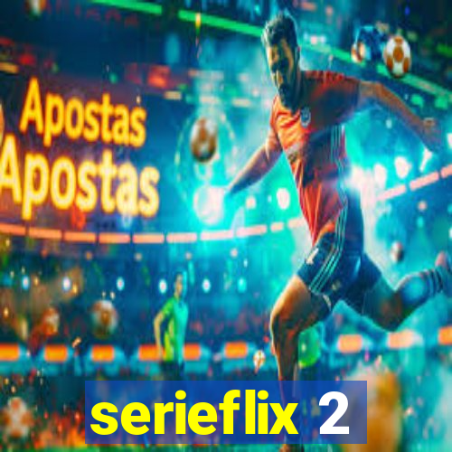 serieflix 2