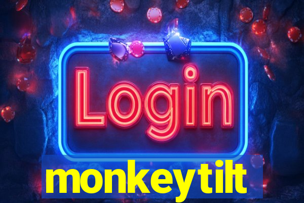 monkeytilt