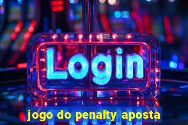 jogo do penalty aposta