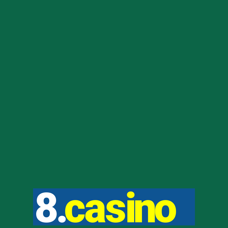 8.casino