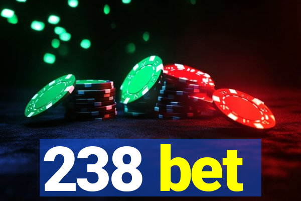 238 bet