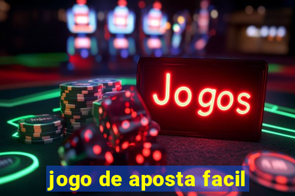 jogo de aposta facil