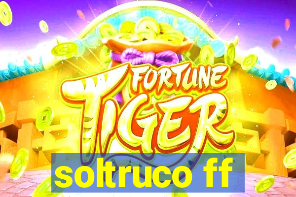 soltruco ff